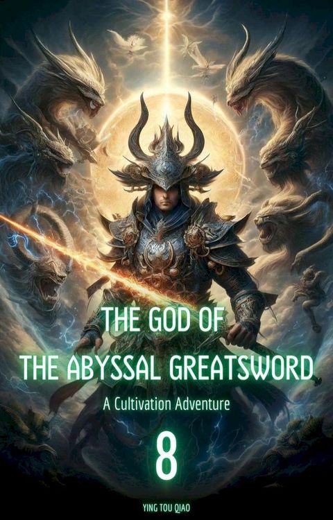 The God of the Abyssal Greatsword(Kobo/電子書)