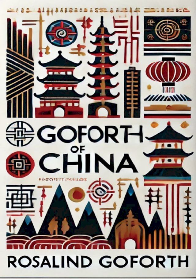  Goforth of China(Kobo/電子書)