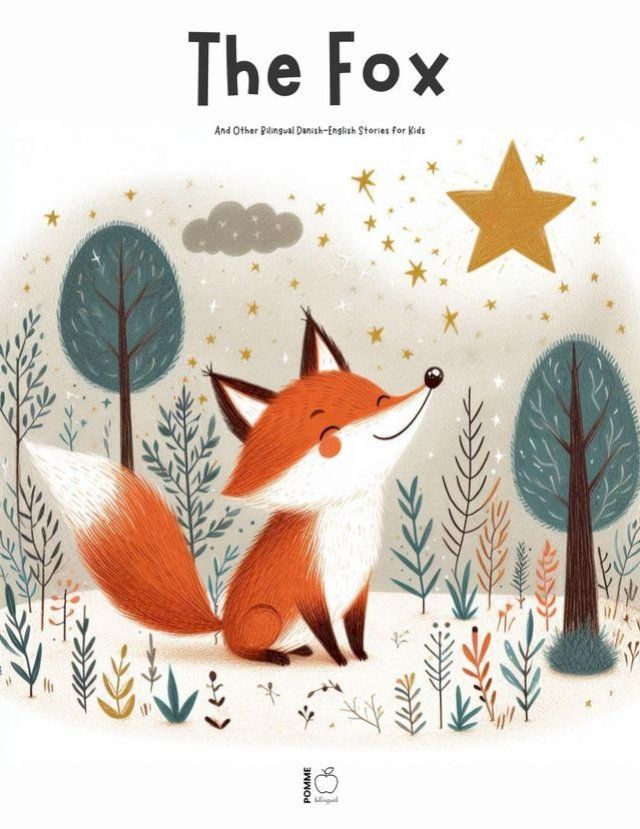  The Fox And Other Bilingual Danish-English Stories for Kids(Kobo/電子書)