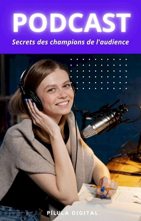 Podcast Secrets des champions de l'audience(Kobo/電子書)