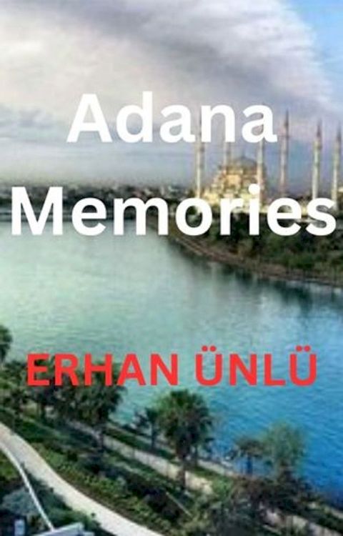 Adana Memories(Kobo/電子書)