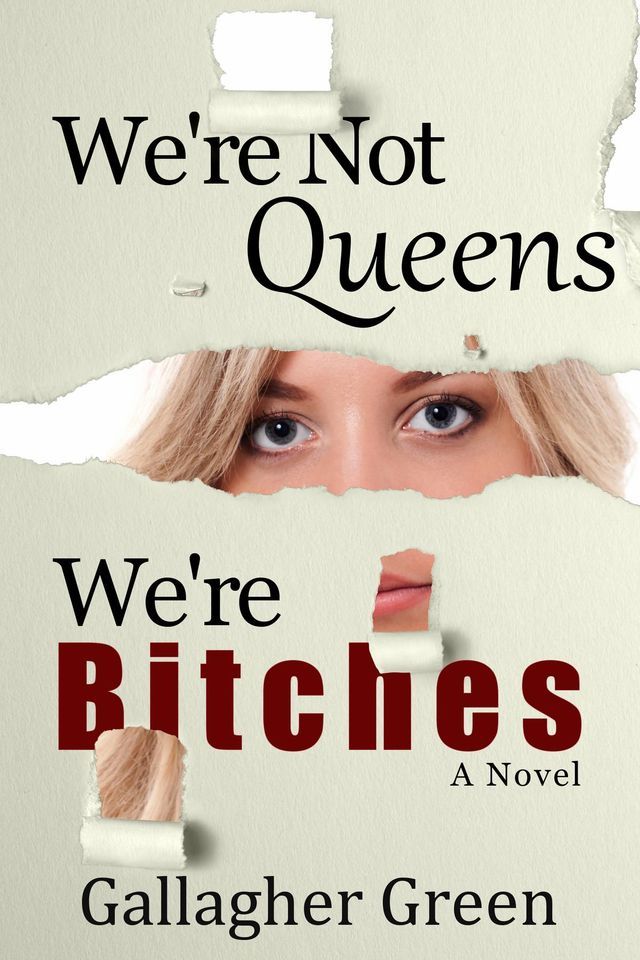  We're Not Queens, We're Bitches(Kobo/電子書)