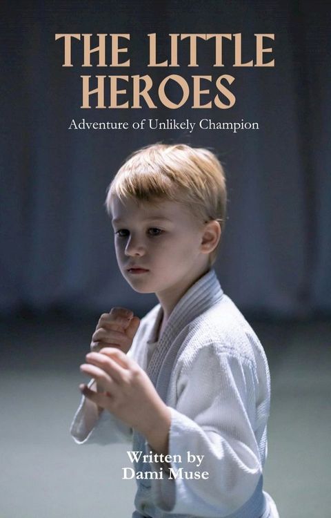 THE LITTLE HEROES(Kobo/電子書)