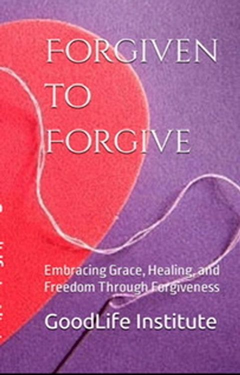 Forgiven to Forgive(Kobo/電子書)