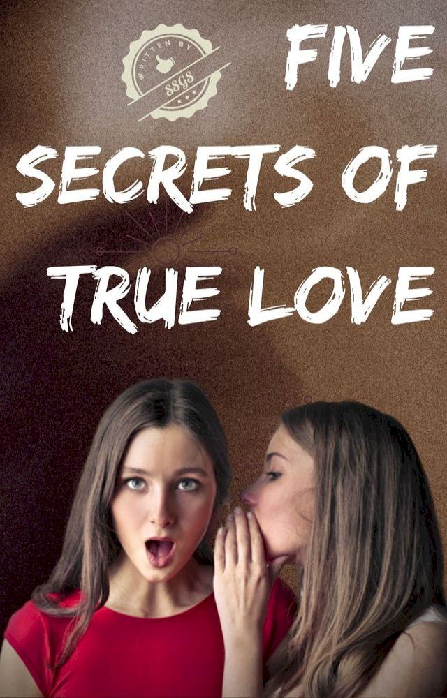  Five Secrets of True Love(Kobo/電子書)