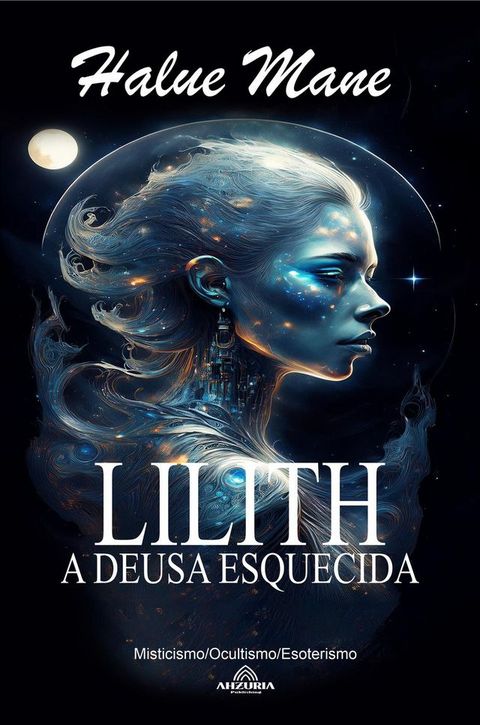 Lilith - A Deusa Esquecida(Kobo/電子書)