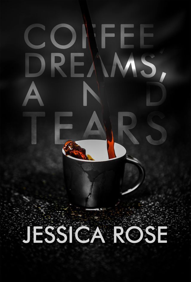  Coffee, Dreams, and Tears(Kobo/電子書)