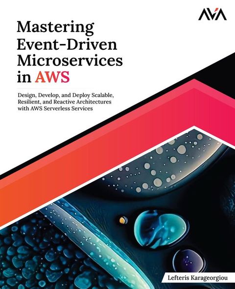 Mastering Event-Driven Microservices in AWS(Kobo/電子書)