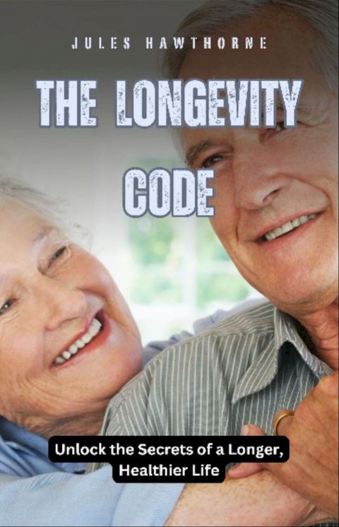 The Longevity Code(Kobo/電子書)