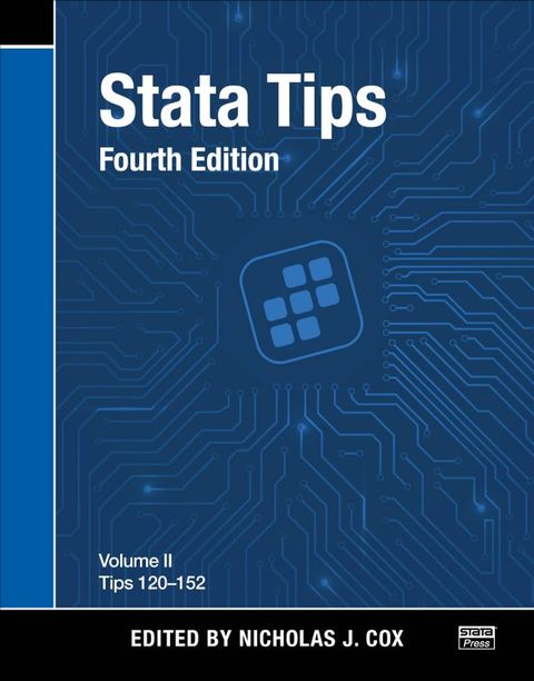 Stata Tips, Fourth Edition, Volume II: Tips 120-152(Kobo/電子書)