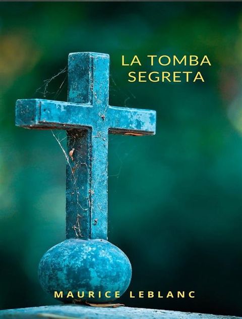 La tomba segreta (tradotto)(Kobo/電子書)