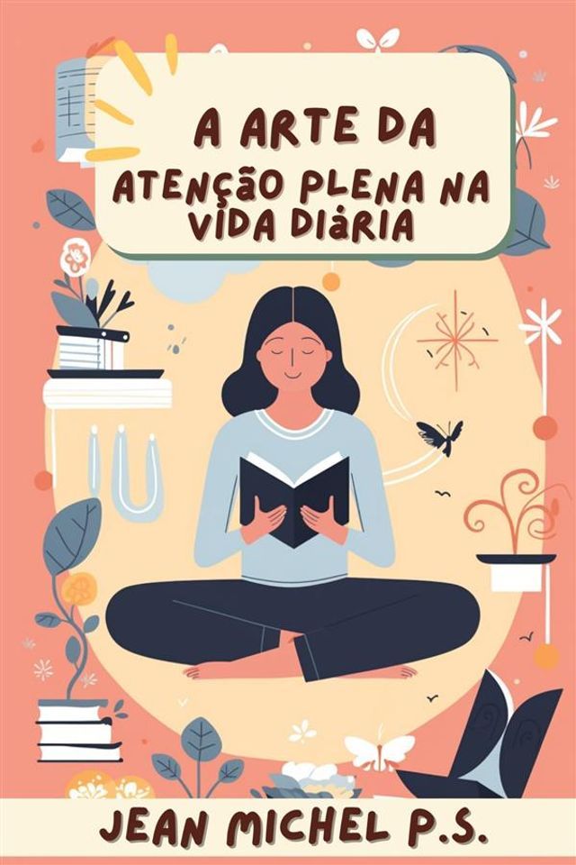  A arte da Atenção Plena na Vida Diária(Kobo/電子書)