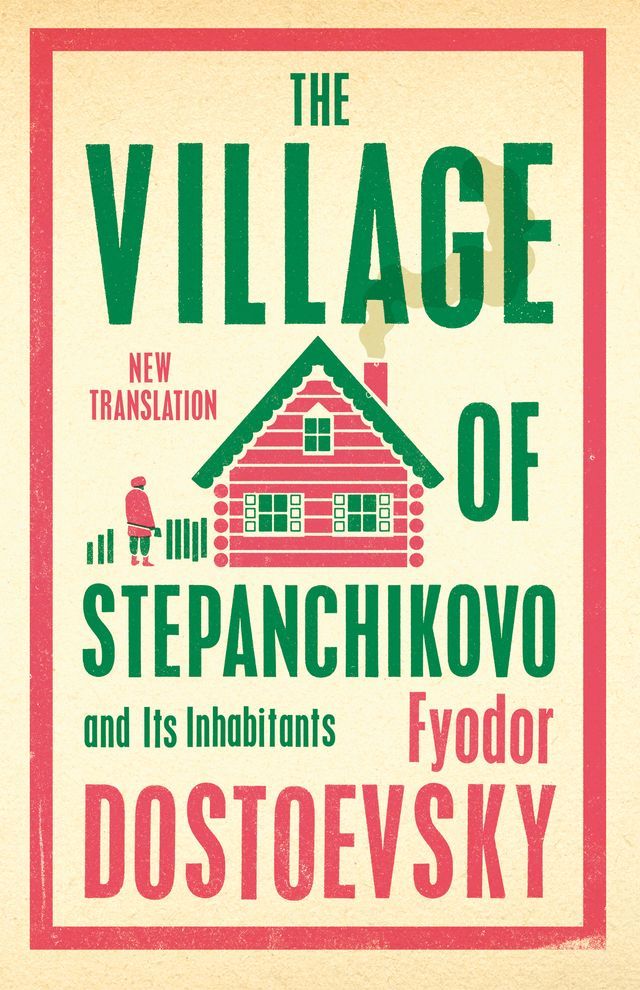  The Village of Stepanchikovo and Its Inhabitants(Kobo/電子書)