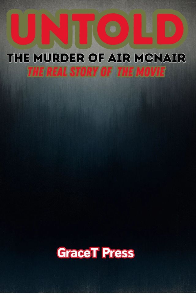  Untold: The Murder of Air McNair(Kobo/電子書)