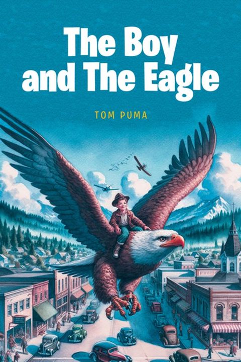 The Boy and The Eagle(Kobo/電子書)