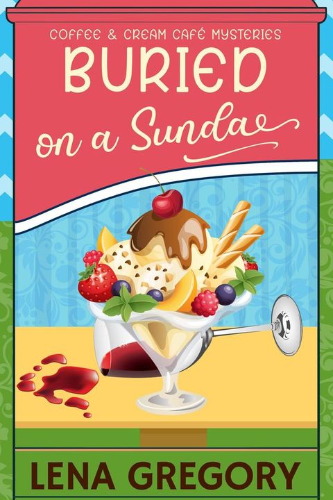 Buried on a Sundae(Kobo/電子書)