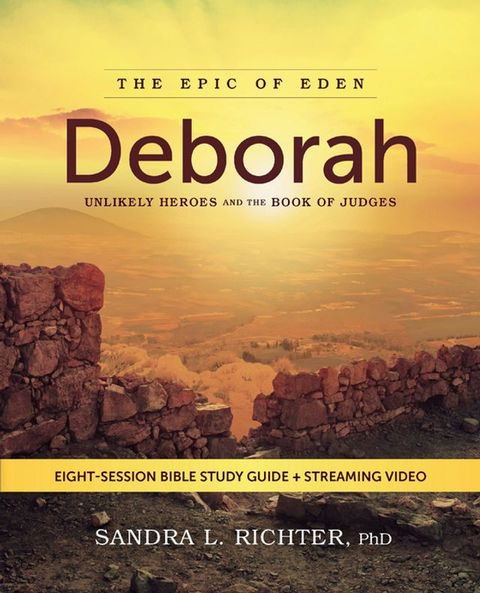 Deborah Bible Study Guide plus Streaming Video(Kobo/電子書)