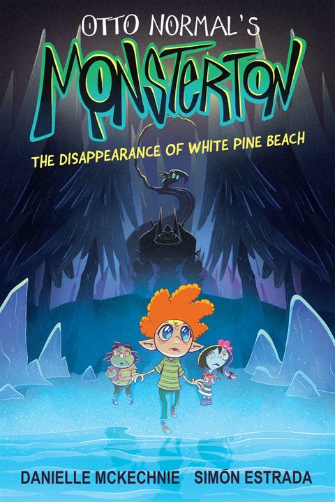 Otto Normal's Monsterton: The Disappearance of White Pine Beach(Kobo/電子書)