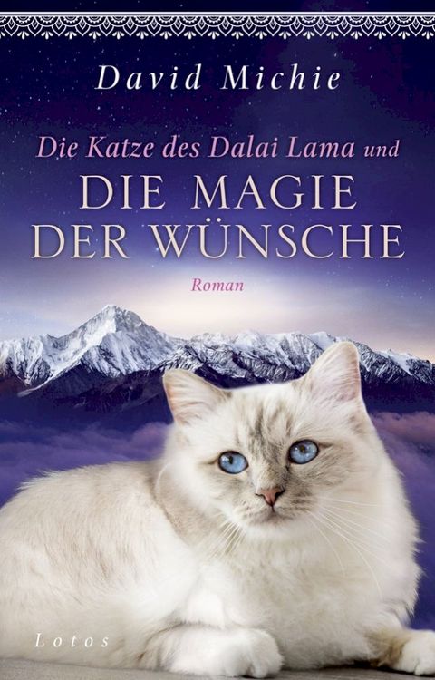 Die Katze des Dalai Lama und die Magie der W&uuml;nsche(Kobo/電子書)