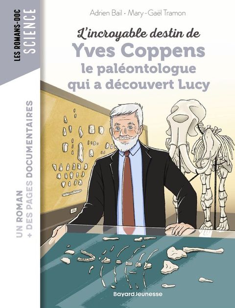 L'incroyable destin d'Yves Coppens, le pal&eacute;ontologue qui a d&eacute;couvert Lucy(Kobo/電子書)