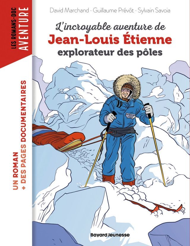  L'incroyable aventure de Jean-Louis Etienne, explorateur des pôles(Kobo/電子書)