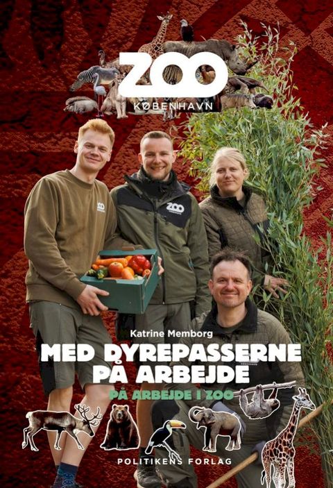 P&aring; arbejde i ZOO - Med dyrepasserne p&aring; arbejde(Kobo/電子書)