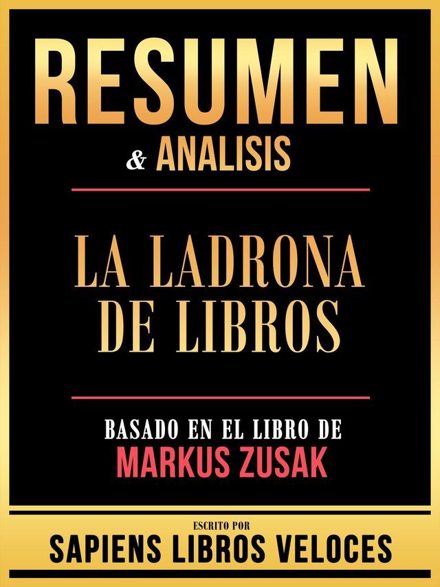  Resumen & Analisis - La Ladrona De Libros - Basado En El Libro De Markus Zusak(Kobo/電子書)