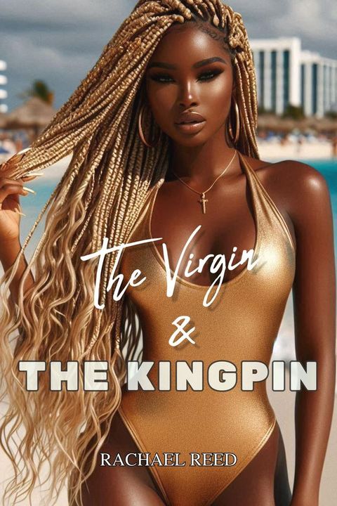 The Virgin and The Kingpin(Kobo/電子書)