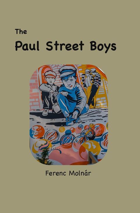 The Paul Street Boys(Kobo/電子書)