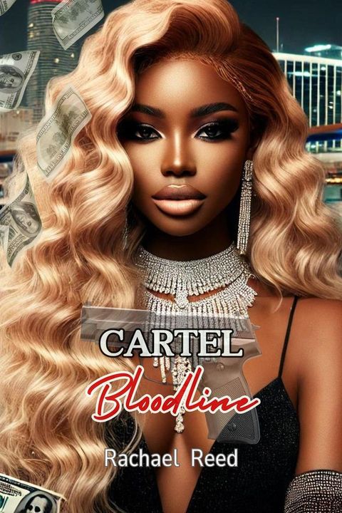 Cartel Bloodline(Kobo/電子書)