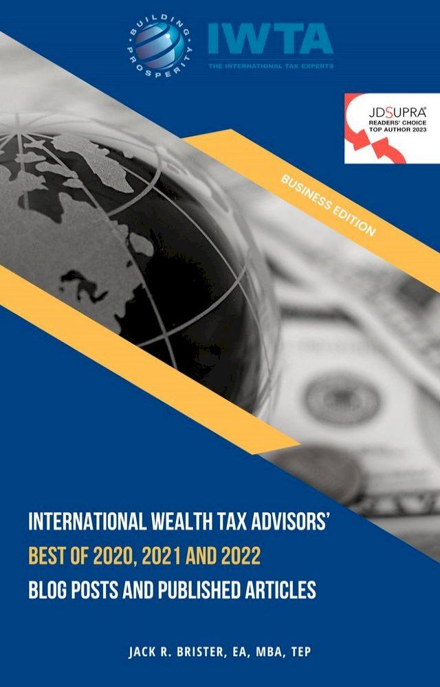  International Wealth Tax Advisors’ Best of 2020, 2021 and 2022 Blog Posts and Published Articles(Kobo/電子書)