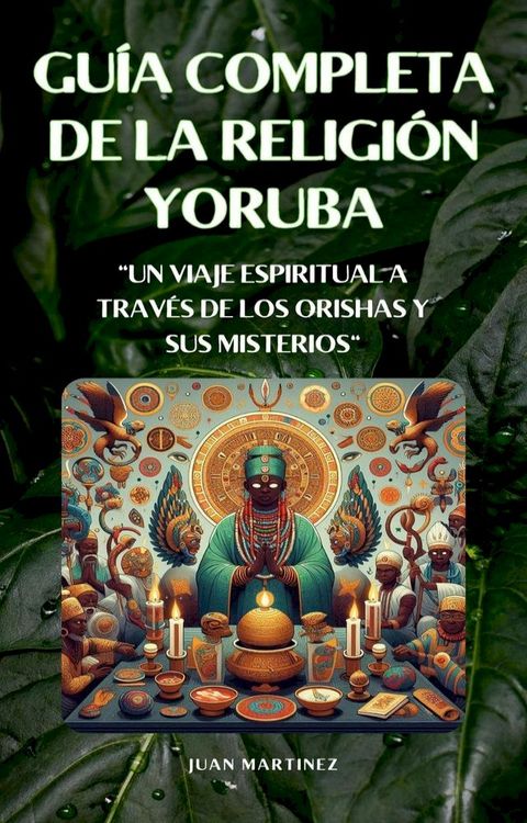 "Gu&iacute;a Completa de la Religi&oacute;n Yoruba"(Kobo/電子書)