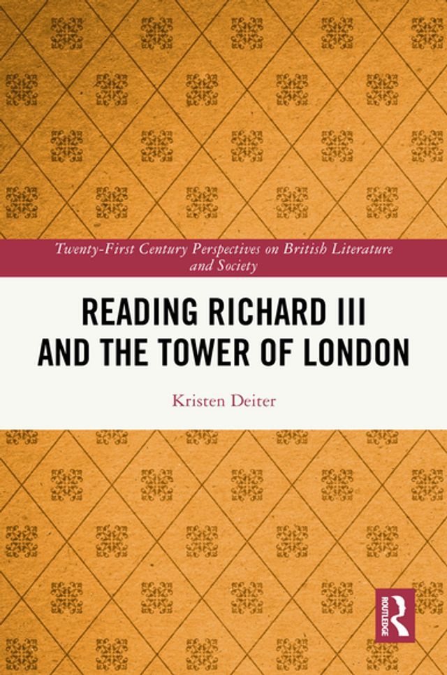  Reading Richard III and the Tower of London(Kobo/電子書)