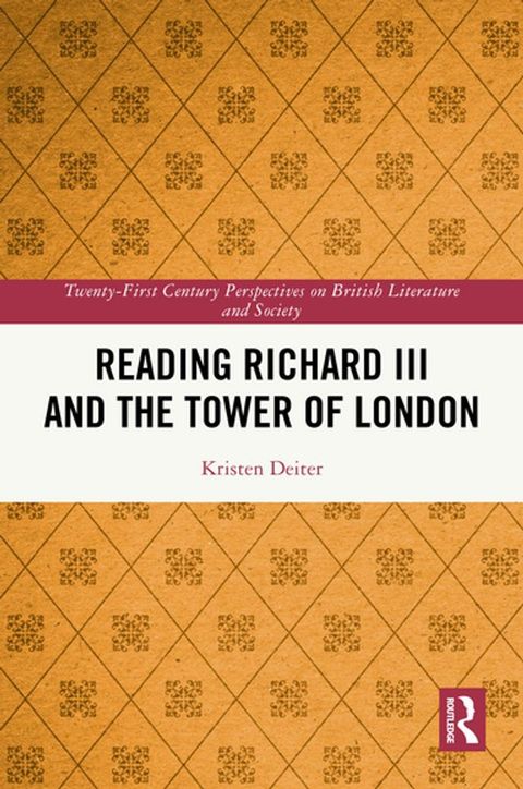 Reading Richard III and the Tower of London(Kobo/電子書)