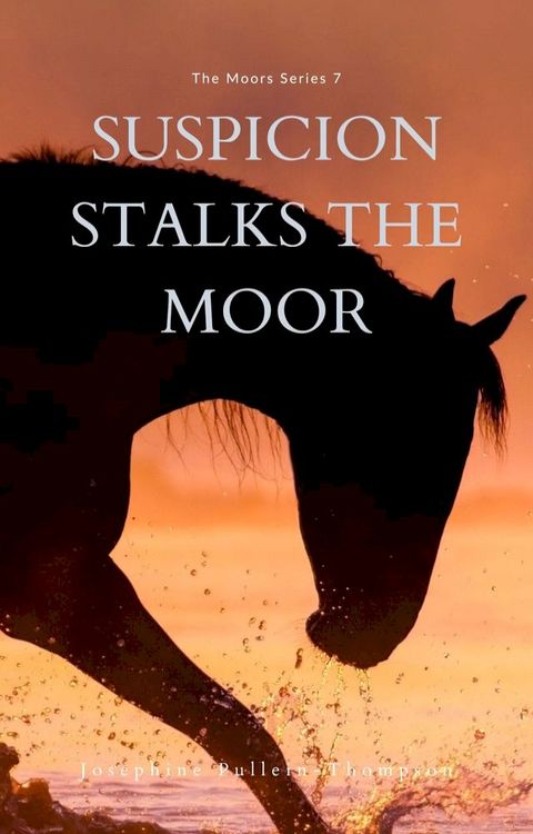 Suspicion Stalks the Moor(Kobo/電子書)