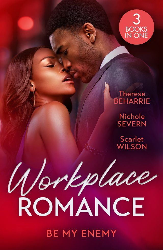  Workplace Romance: Be My Enemy: Her Twin Baby Secret / Rules in Deceit / Tempted by the Hot Highland Doc(Kobo/電子書)