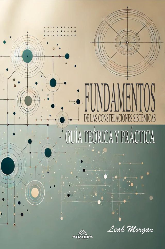  Fundamentos de las Constelaciones Sistémicas - Guía Teórica y Práctica(Kobo/電子書)