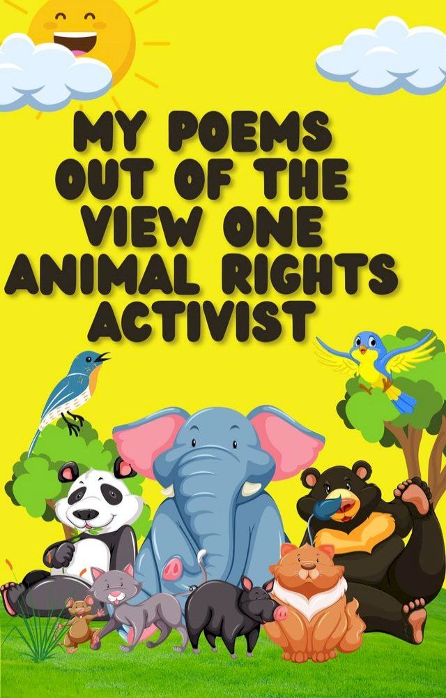  My poems Out of the View one Animal rights activist(Kobo/電子書)