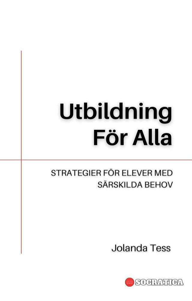  Utbildning För Alla: Strategier För Elever Med Särskilda Behov(Kobo/電子書)