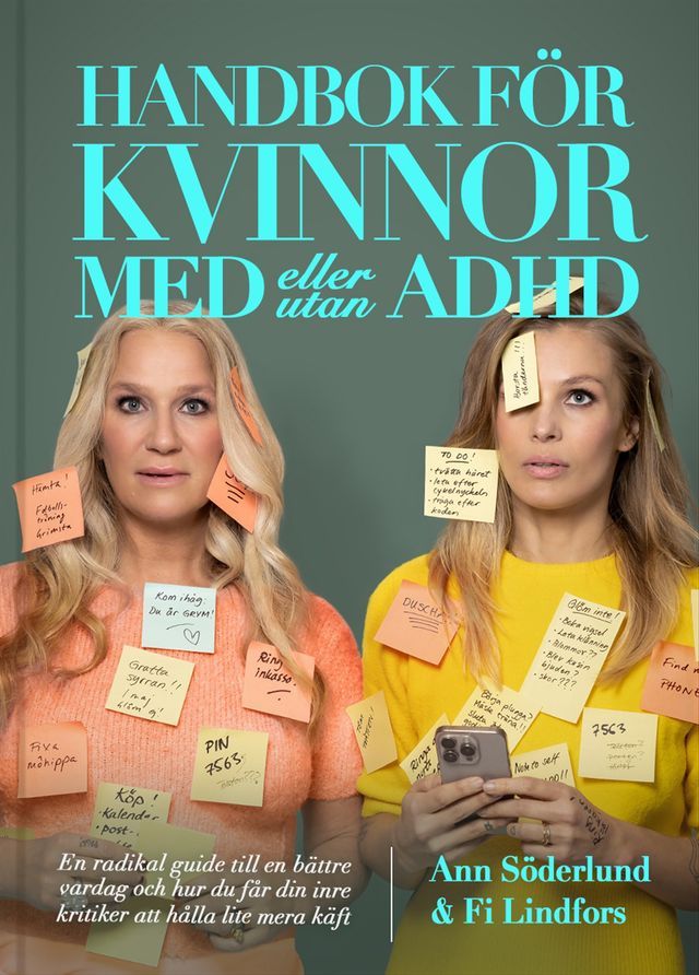  Handbok för kvinnor med (eller utan) ADHD : En radikal guide till en bättre vardag och hur du får din inre kritiker att hålla lite mera käft(Kobo/電子書)