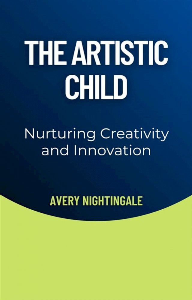  The Artistic Child(Kobo/電子書)