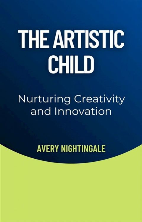 The Artistic Child(Kobo/電子書)