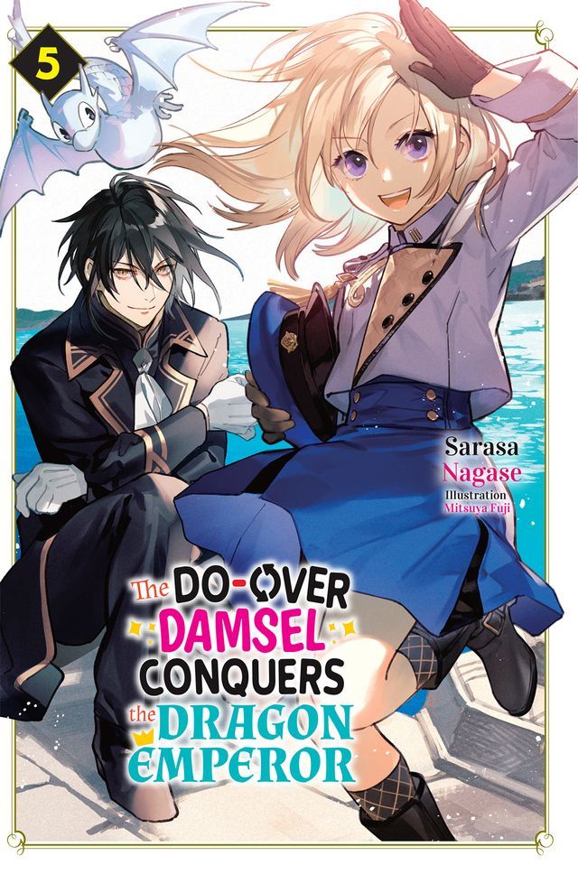  The Do-Over Damsel Conquers the Dragon Emperor Vol.5(Kobo/電子書)