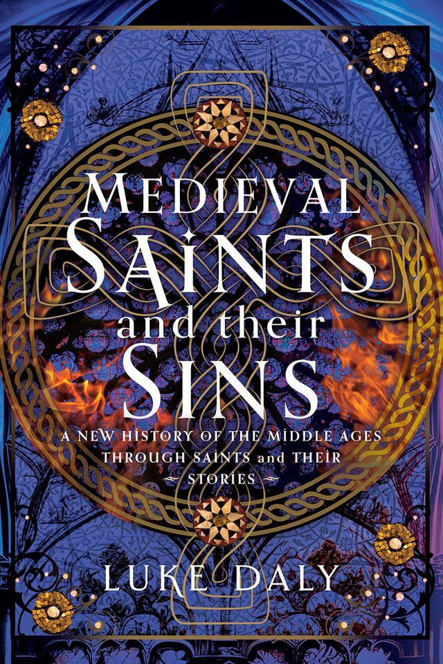  Medieval Saints and their Sins(Kobo/電子書)