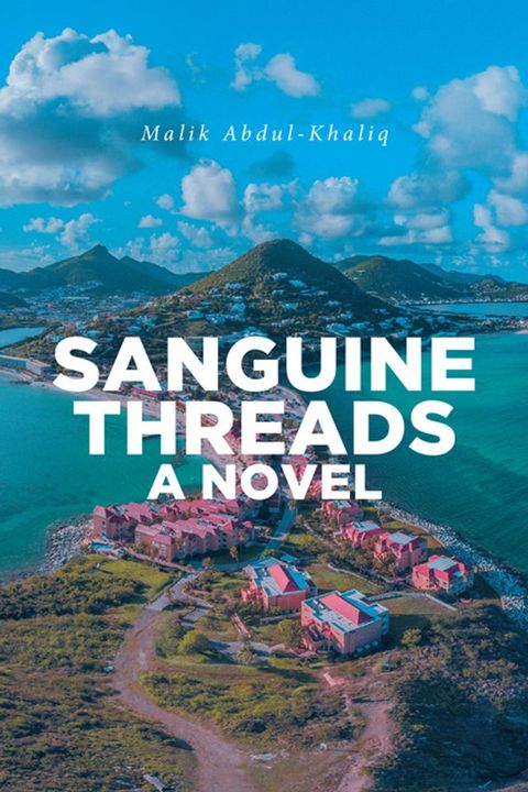 Sanguine Threads A Novel(Kobo/電子書)