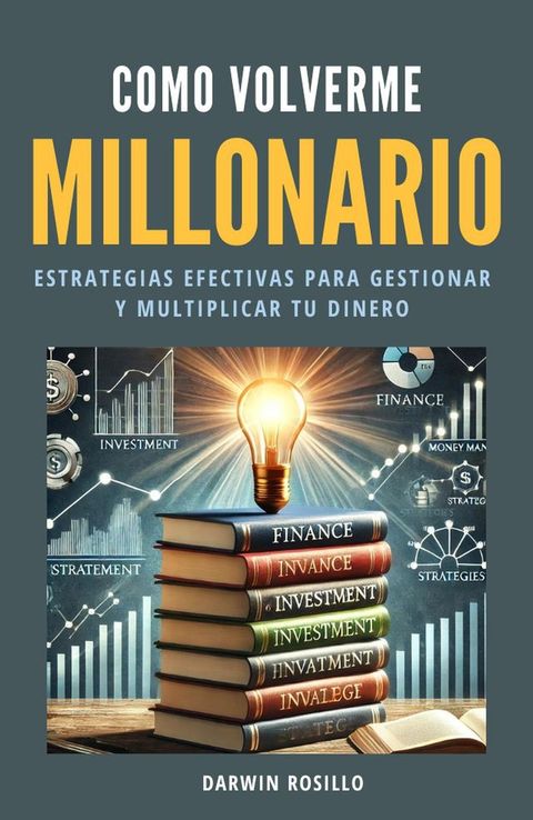 C&oacute;mo Volverme Millonario(Kobo/電子書)