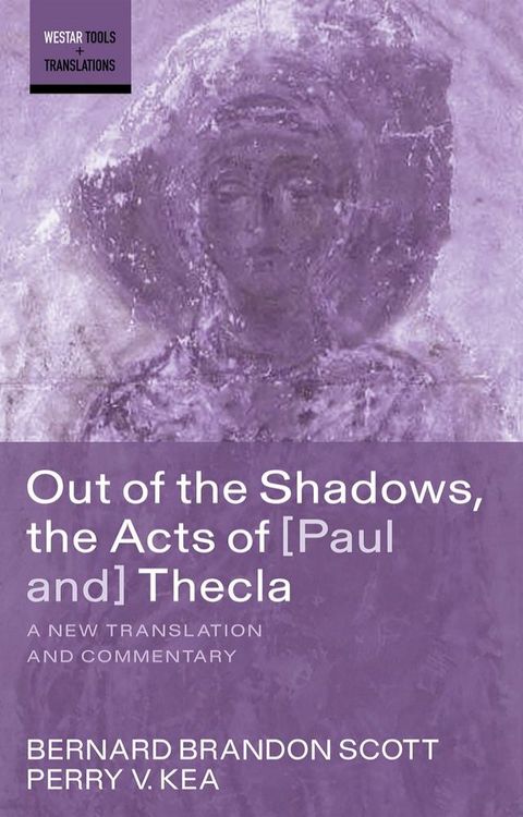 Out of the Shadows, the Acts of Paul and Thecla(Kobo/電子書)