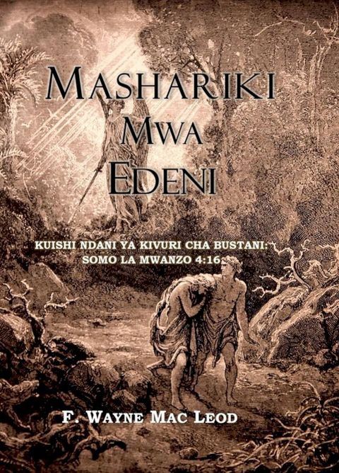East of Eden - Swahili Edition: Kuishi ndani ya kivuri cha Bustani: Somo la Mwanzo 4