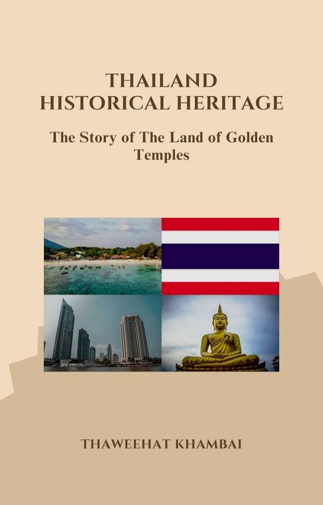  Thailand Historical Heritage(Kobo/電子書)