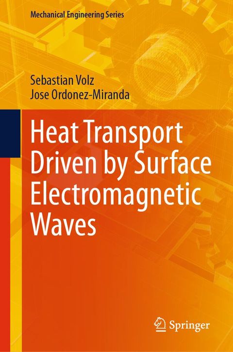 Heat Transport Driven by Surface Electromagnetic Waves(Kobo/電子書)